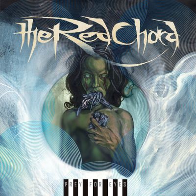 The Red Chord: "Prey For Eyes" – 2007
